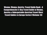 PDF Vienna: Vienna Austria: Travel Guide Book - A Comprehensive 5-Day Travel Guide to Vienna