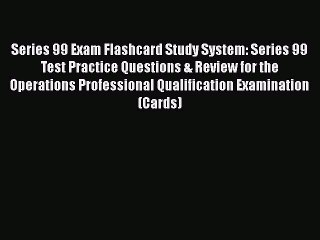 [PDF] Series 99 Exam Flashcard Study System: Series 99 Test Practice Questions & Review for