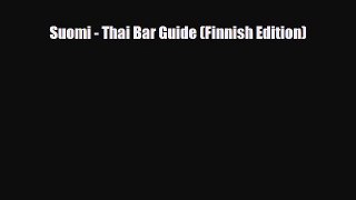 Download Suomi - Thai Bar Guide (Finnish Edition) Ebook