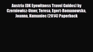 Download Austria (DK Eyewitness Travel Guides) by Czerniewicz-Umer Teresa Egert-Romanowska