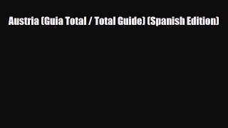 PDF Austria (Guia Total / Total Guide) (Spanish Edition) Read Online