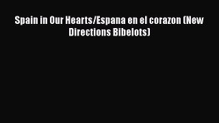 Read Spain in Our Hearts/Espana en el corazon (New Directions Bibelots) Ebook