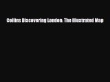 PDF Collins Discovering London: The Illustrated Map Ebook