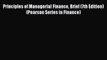 [PDF] Principles of Managerial Finance Brief (7th Edition) (Pearson Series in Finance) [Read]