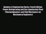 Read Analysis of Engineering Cycles Fourth Edition: Power Refrigerating and Gas Liquefaction