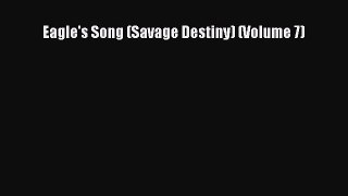 PDF Eagle's Song (Savage Destiny) (Volume 7)  EBook