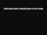 Read Collecting Lladro: Identification & Price Guide PDF