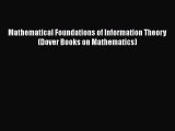 Read Mathematical Foundations of Information Theory (Dover Books on Mathematics) PDF