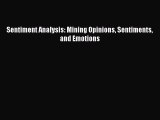 Read Sentiment Analysis: Mining Opinions Sentiments and Emotions Ebook