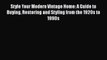 Read Style Your Modern Vintage Home: A Guide to Buying Restoring and Styling from the 1920s