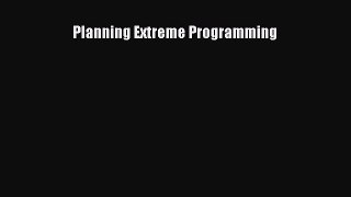 Read Planning Extreme Programming Ebook