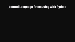 Read Natural Language Processing with Python PDF