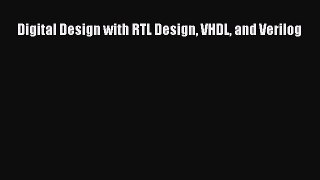 Read Digital Design with RTL Design VHDL and Verilog PDF