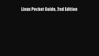 Download Linux Pocket Guide 2nd Edition PDF
