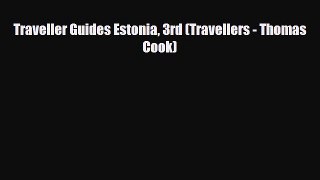 PDF Traveller Guides Estonia 3rd (Travellers - Thomas Cook) Ebook
