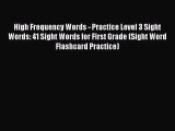[PDF] High Frequency Words - Practice Level 3 Sight Words: 41 Sight Words for First Grade (Sight