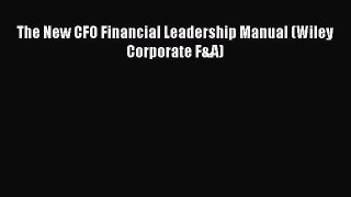 Read The New CFO Financial Leadership Manual (Wiley Corporate F&A) Ebook Free