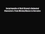 Read Encyclopedia of Walt Disney's Animated Characters: From Mickey Mouse to Hercules PDF