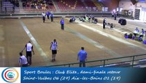 Point de précision, second tour, Club Elite Masculin demi-finale, Saint-Vulbas vs Aix-les-Bains, Sport Boules, saison 2015-2016