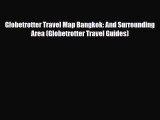 Download Globetrotter Travel Map Bangkok: And Surrounding Area (Globetrotter Travel Guides)
