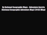 Download By National Geographic Maps - Adventure Austria (National Geographic Adventure Map)