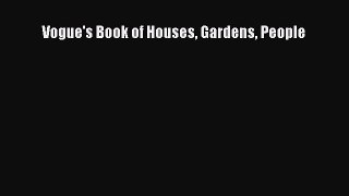 Read Vogue's Book of Houses Gardens People Ebook