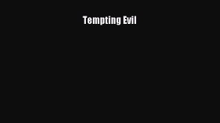 Read Tempting Evil Ebook Free