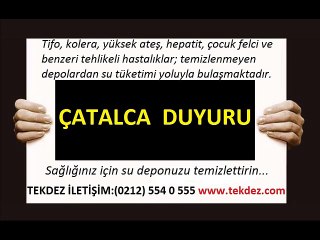 Çatalca su deposu temizleme duyurusu TEKDEZ