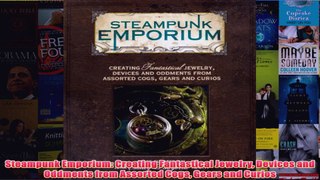 Download PDF  Steampunk Emporium Creating Fantastical Jewelry Devices and Oddments from Assorted Cogs FULL FREE