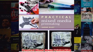 Download PDF  Practical MixedMedia Printmaking FULL FREE