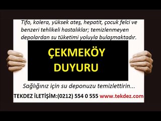 Çekmeköy su deposu temizleme ve izolasyonu duyurusu TEKDEZ