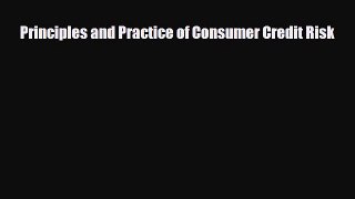 [PDF] Principles and Practice of Consumer Credit Risk Read Online