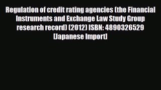 [PDF] Regulation of credit rating agencies (the Financial Instruments and Exchange Law Study