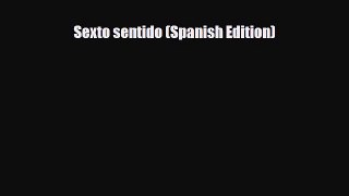 Download Sexto sentido (Spanish Edition) [Download] Full Ebook