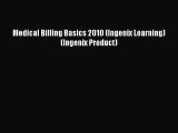 Download Medical Billing Basics 2010 (Ingenix Learning) (Ingenix Product) Free Books