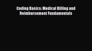 PDF Coding Basics: Medical Billing and Reimbursement Fundamentals Ebook