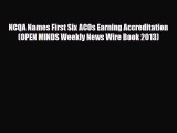 PDF NCQA Names First Six ACOs Earning Accreditation (OPEN MINDS Weekly News Wire Book 2013)