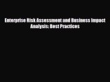 [PDF] Enterprise Risk Assessment and Business Impact Analysis: Best Practices Read Online