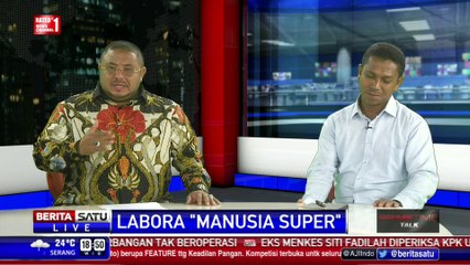 Dialog: Labora “Manusia Super” # 4