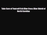 [PDF] Take Care of Yourself Cch Blue Cross Blue Shield of North Carolina Read Online