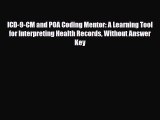 PDF ICD-9-CM and POA Coding Mentor: A Learning Tool for Interpreting Health Records Without