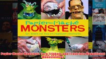 Download PDF  PapierMache Monsters Turn Trinkets and Trash into Magnificent Monstrosities FULL FREE
