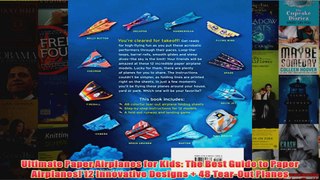 Download PDF  Ultimate Paper Airplanes for Kids The Best Guide to Paper Airplanes 12 Innovative FULL FREE