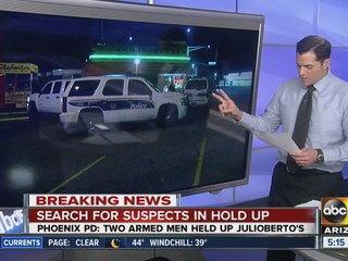 Search for suspects in Phoenix robbery