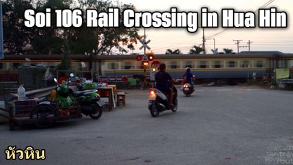 Soi 106 Rail Crossing in Hua Hin