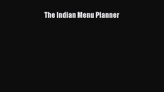 PDF The Indian Menu Planner Free Books