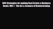 [PDF] 300 Strategies for making Real Estate & Business Deals: VOL 7 - The Art & Science of