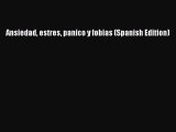 Download Ansiedad estres panico y fobias (Spanish Edition) Ebook Free