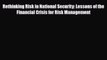 [PDF] Rethinking Risk in National Security: Lessons of the Financial Crisis for Risk Management