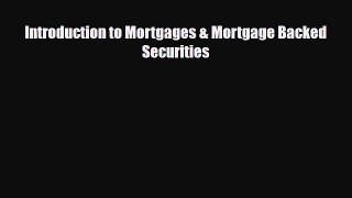 [PDF] Introduction to Mortgages & Mortgage Backed Securities Download Online